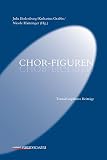 Image de Chor-Figuren: Transdisziplinäre Beiträge (Paradeigmata)