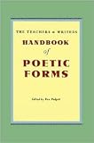 The Teachers and Writers Handbook of Poetic Forms 2nd (second) edition Text Only
