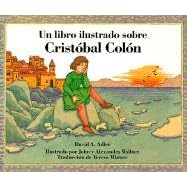 Click here to buy UN Libro Ilustrado Sobre Cristobal Colon Picture Book of Christopher Columbus... by David A. Adler, John Wallner, and Teresa Mlawer.
