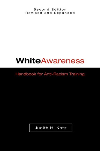 White Awareness: Handbook for Anti-Racism Training