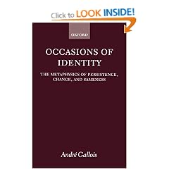 Occasions of Identity: A Study in the Metaphysics of Persistence, Change, and Sameness