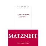 Carnets noirs : 2007-2008par Gabriel Matzneff