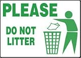 PLEASE DO NOT LITTER (W/GRAPHIC) 7 x 10 Aluminum Sign
