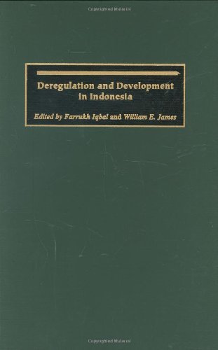 Deregulation and Development in Indonesia