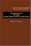 Microwaves in the Food Processing Industry (Food Science and Technology) (Food Science and Technology) 