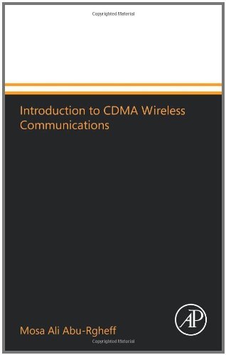 Introduction to CDMA Wireless Communications [Paperback] [2007] (Author) Mosa Ali Abu-Rgheff