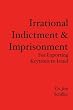 Irrational Indictment & Imprisonment: for Exporting Krytrons to Israel