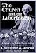 The Church and the Libertarian: A Defense of the Catholic Church's Teaching on Man, Economy, and State