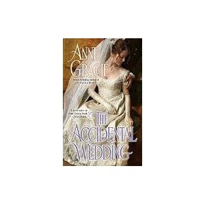 The Accidental Wedding by Anne Gracie