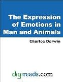 The Expression of the Emotions in Man And Animals