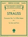Strauss: Concerto No. 1 in E Flat Major, Op. 11: For Horn and Piano (Schirmers Library of Musical Classics)