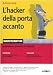 L'hacker della porta accanto
