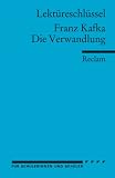 Franz Kafka: Die Verwandlung. Lekt�reschl�ssel