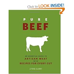 Pure Beef: An Essential Guide to Artisan Meat with Recipes for Every Cut by Sausage Making Books