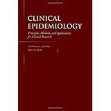 clinical epidemiology principles methods and applications for clinical research