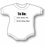 Drink Some Beer and Kick Some Ass (2) Baby Ultrasoft Onesie