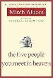 The Five People You Meet in Heaven Publisher: Hyperion; 1st (first) edition Text Only