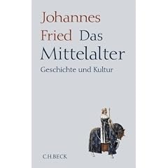 Das Mittelalter: Geschichte und Kultur