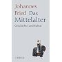Das Mittelalter: Geschichte und Kultur