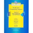 Youth acts, community impacts: Stories of youth engagement with real results (Community & youth development series)
