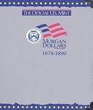 The Official U.S. Mint Morgan Dollars Coin Album: 1878-1890