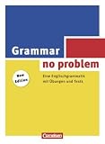 Grammar - no problem (Neubearbeitung): Eine Englischgrammatik mit Übungen und Tests. Buch mit beiliegendem Lösungsschlüssel