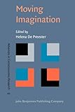 Moving imagination : explorations of gesture and inner movement