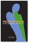 Preterm Birth: Causes, Consequences, and Prevention