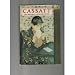 Cassatt and Her Circle: Selected Letters