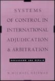 Systems of Control in International Adjudication and Arbitration: Breakdown and Repair