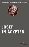 Josef in �gypten: Bibel und Koran - Hartmut Bobzin