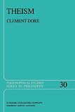 Theism (Philosophical Studies Series)