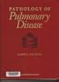 Pathology of Pulmonary Disease
