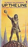 Up the line : [by] Robert Silverberg