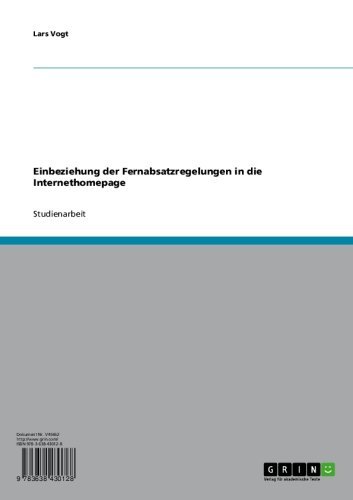 Einbeziehung der Fernabsatzregelungen in die Internethomepage (German Edition)