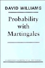 Probability with Martingales (Cambridge Mathematical Textbooks)