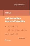 An Intermediate Course in Probability (Springer Texts in Statistics)