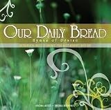 Our Daily Bread: Hymns of Praise