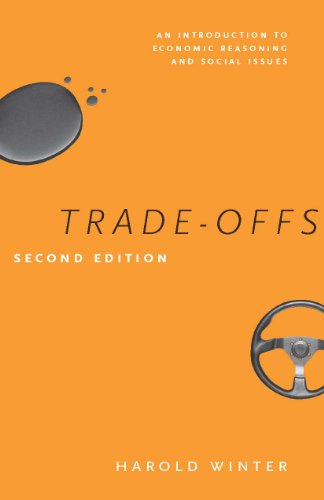 Trade-Offs: An Introduction to Economic Reasoning and Social Issues, Second Edition