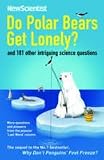 Produkt-Bild: Do Polar Bears Get Lonely and 101 Other Intriguing Science Questions