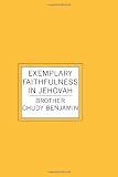 Exemplary Faithfulness In Jehovah