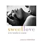 Sweet Love: Erotic Fantasies for Couples