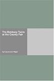The Bobbsey Twins at the County Fair
