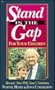 Stand in the Gap: For Your Children