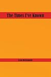 The Times I've Known