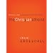 The Christian Atheist: Believing in God but Living As If He Doesn't Exist