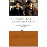 Le avventure di Sherlock Holmes. Ediz. integraledi Arthur Conan Doyle