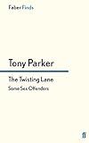 The twisting lane : some sex offenders