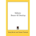 Sahara: Desert Of Destiny by  Georg Gerster and Stewart Thomson