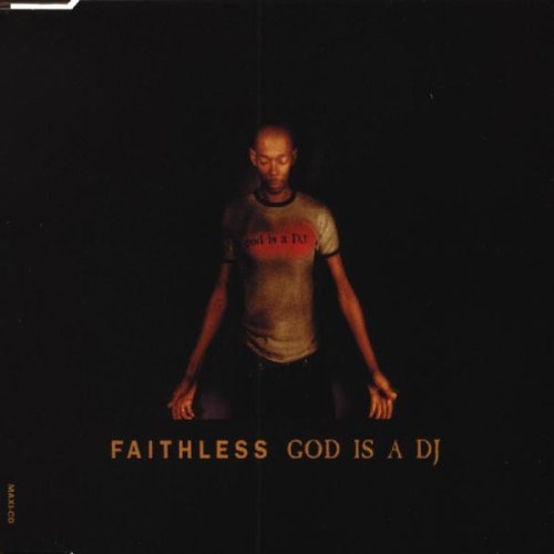 Faithless - God Is a DJ (Astral Projection Mix) - Zortam Music
